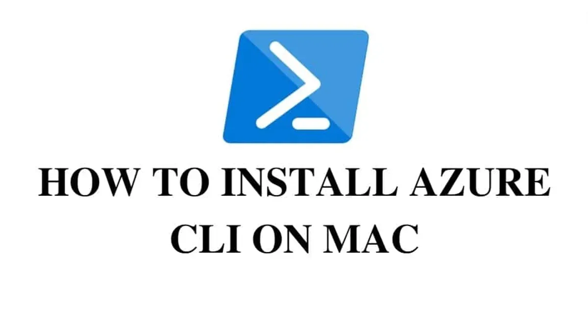 How to install Azure CLI on Mac without Homebrew – how to install Azure CLI on Mac